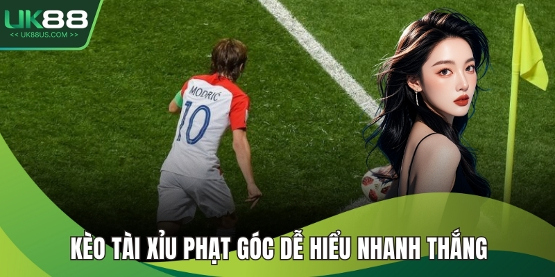 Kèo tài xỉu phạt góc dễ hiểu nhanh thắng