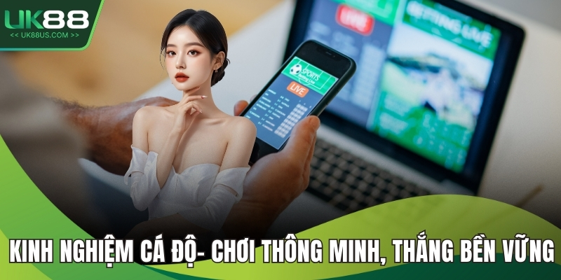 Kinh nghiệm cá độ